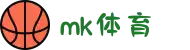 mk(体育科技有限公司)体育·官方网站"